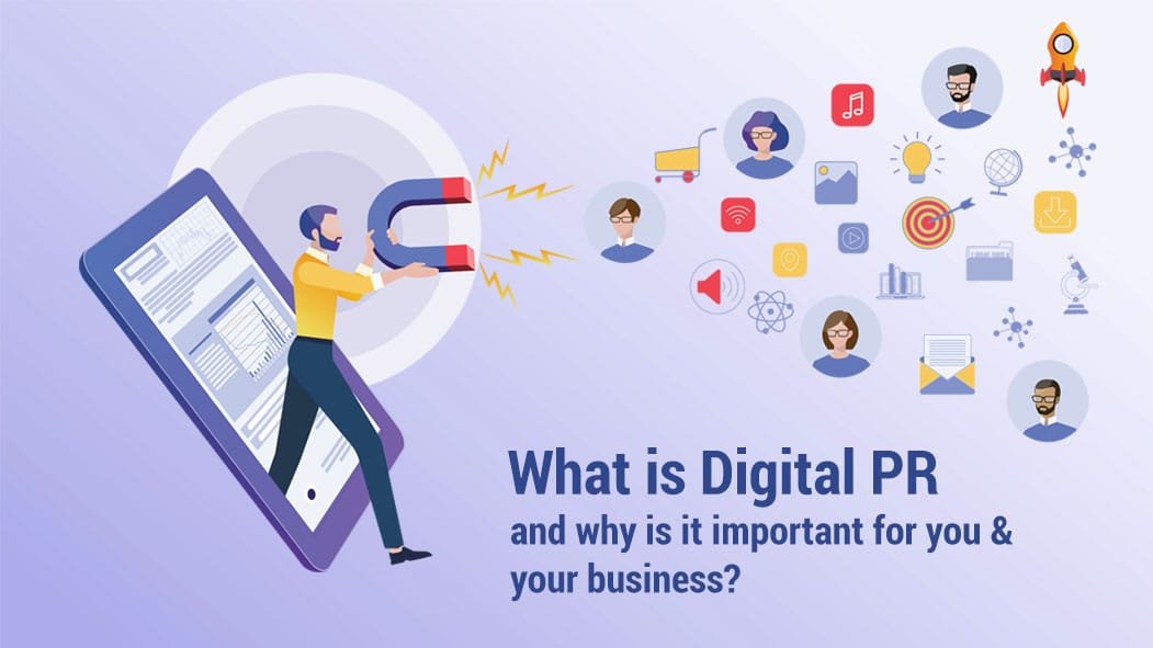 Illustration of a person using a magnet to attract digital icons representing social media, communication, and content creation, with the text "What is Digital PR and why is it important for you & your business?" emphasizing the role of Digital PR in enhancing brand visibility and engagement.